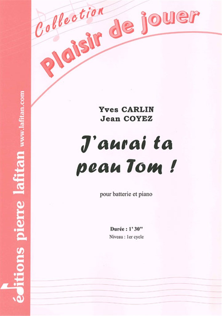 J'Aurai Ta Peau Tom !